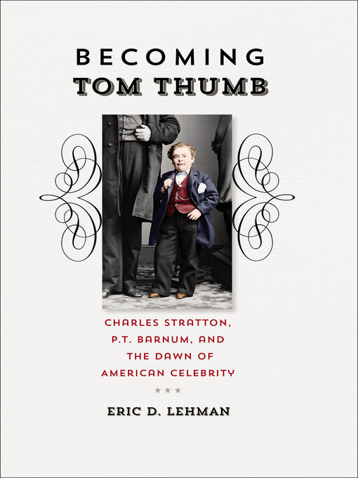 Title details for Becoming Tom Thumb by Eric D. Lehman - Available